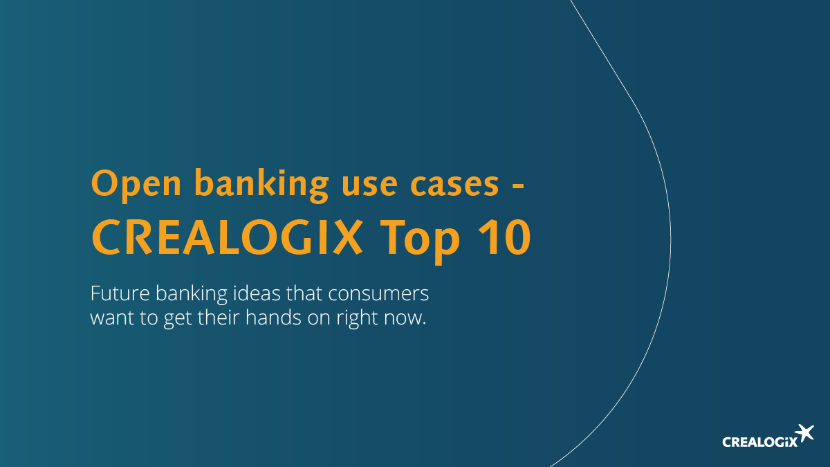 Open Banking Use Cases – CREALOGIX Top 10 (Infographic)