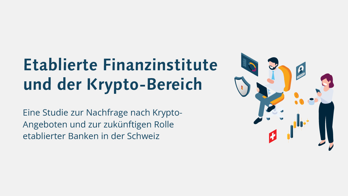 CREALOGIX Studie – Etablierter Finanzinstitute und der Krypto-Bereich