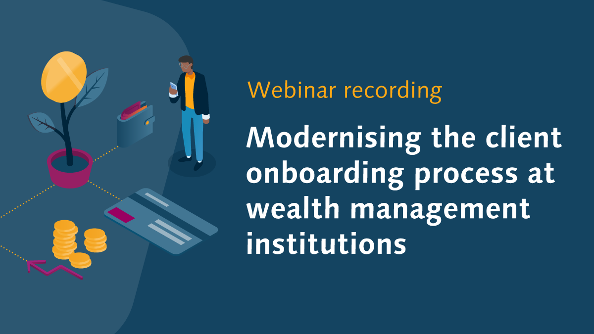 CREALOGIX - Webinar recording: "Modernising the client onboarding process at wealth management institutions"