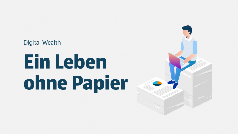 Digital Wealth - Ein Leben ohne Papier