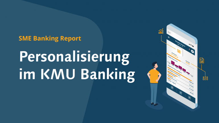 SME Banking Report - Personalisierung im KMU Banking