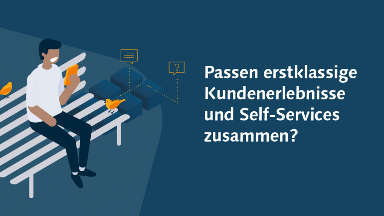 CREALOGIX Blog - Passen erstklassige Kundenerlebnisse und Self-Services zusammen?