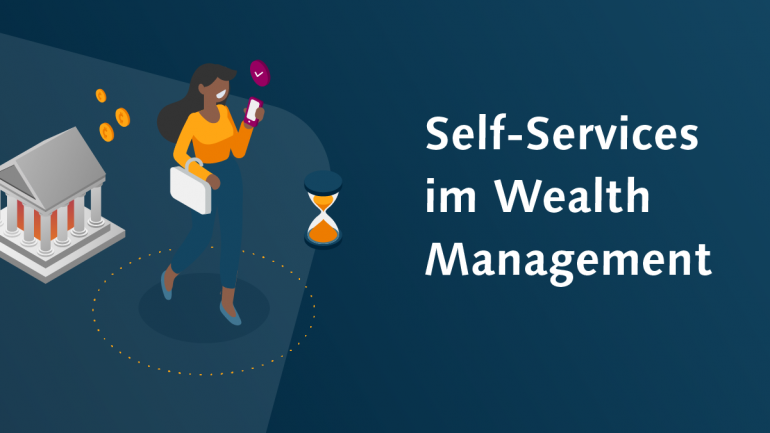 CREALOGIX Blog - Bedrohen digitale Self-Service-Tools die Beziehung zwischen Kunden und Wealth-Management-Unternehmen?