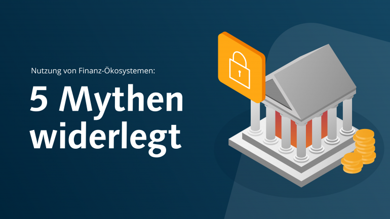 CREALOGIX Blog - Nutzung von Finanz-Ökosystemen: 5 Mythen widerlegt